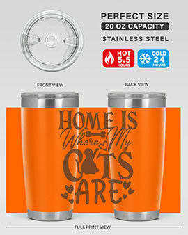Home Is Where My Cats Are Style 15#- cat- Tumbler