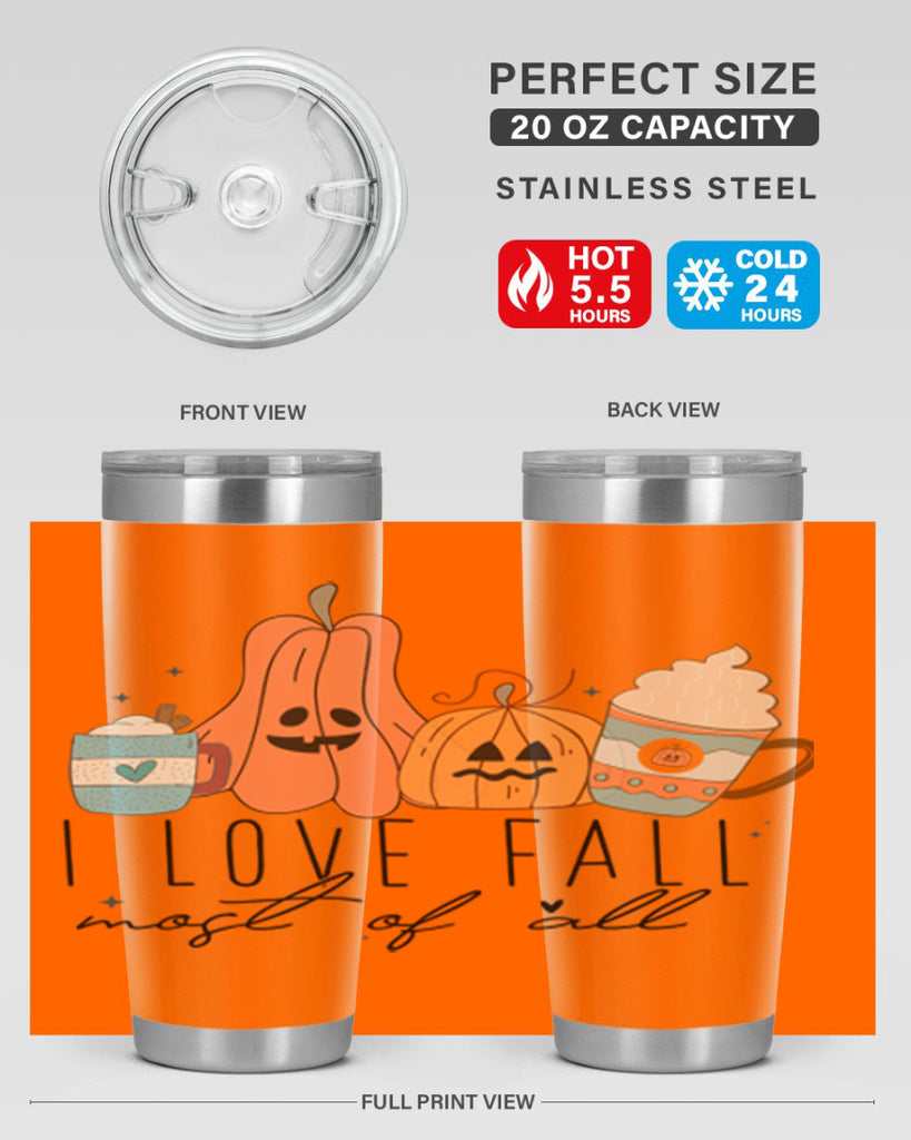I Love Fall Most Of All 335#- fall- Tumbler