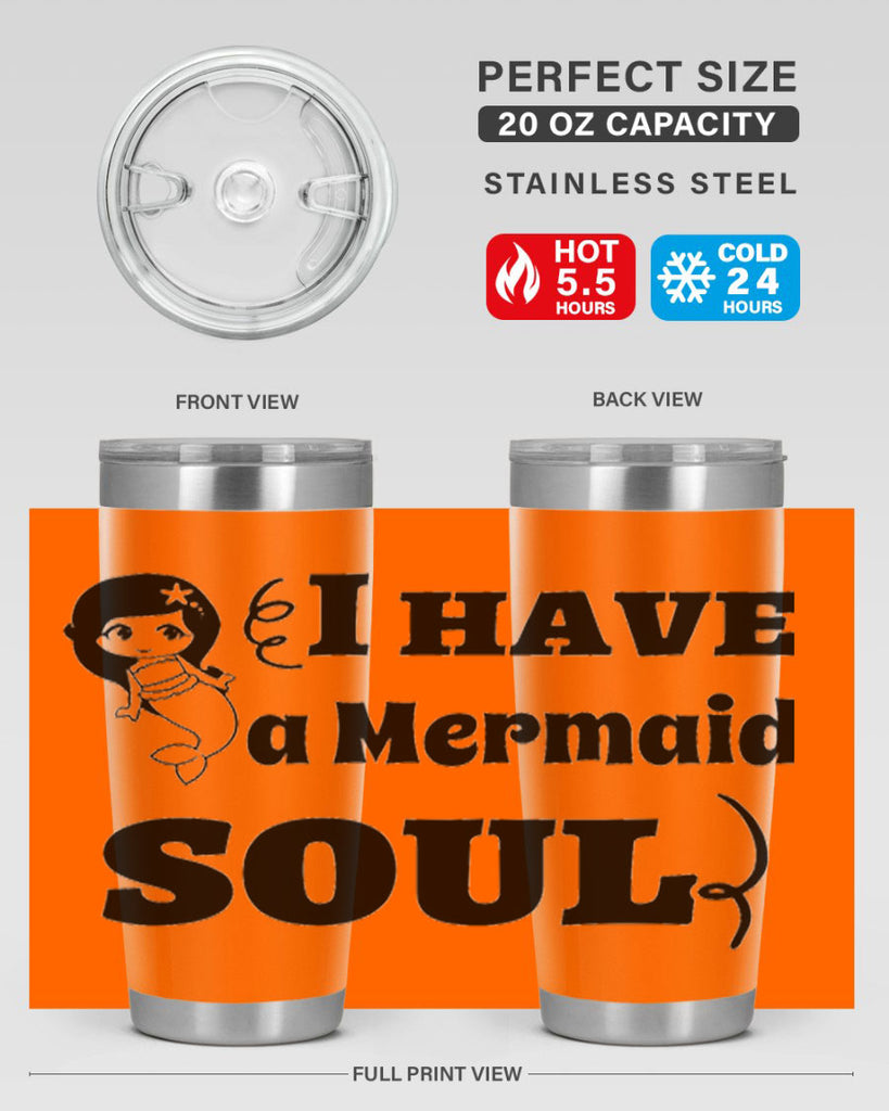 I have a Mermaid soul 227#- mermaid- Tumbler