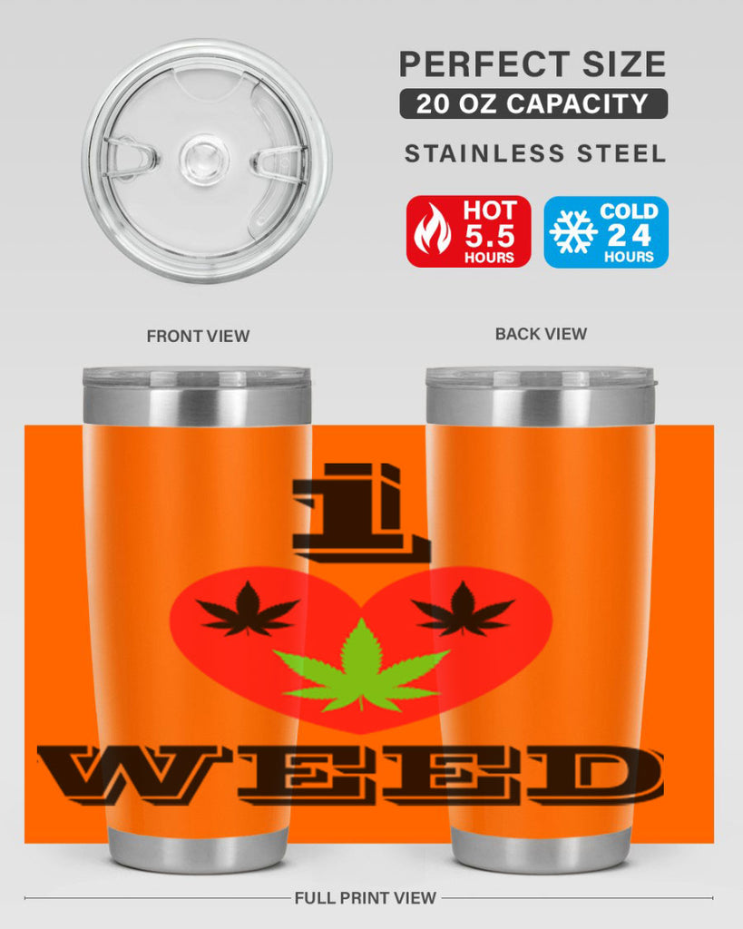 I love weed 128#- marijuana- Tumbler