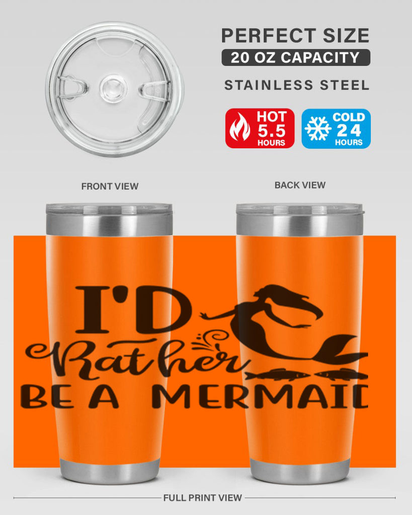 ID RATHER BE A MERMAID 245#- mermaid- Tumbler