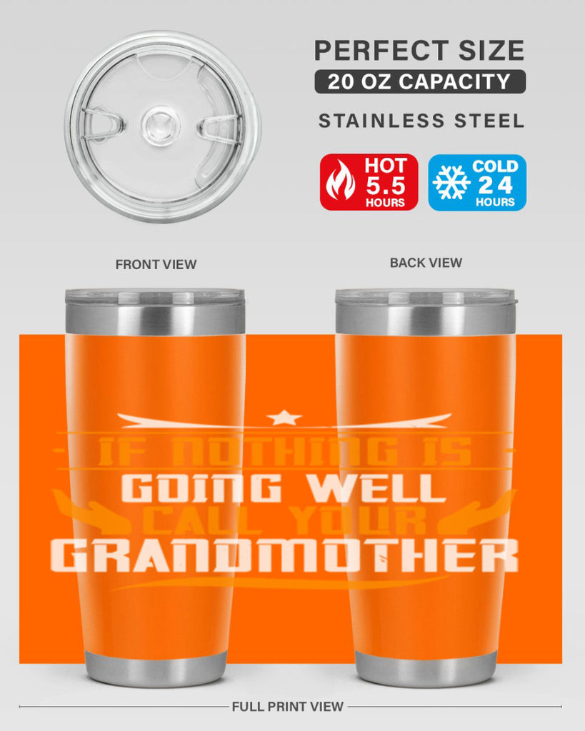 If nothing is going well 69#- grandma - nana- Tumbler