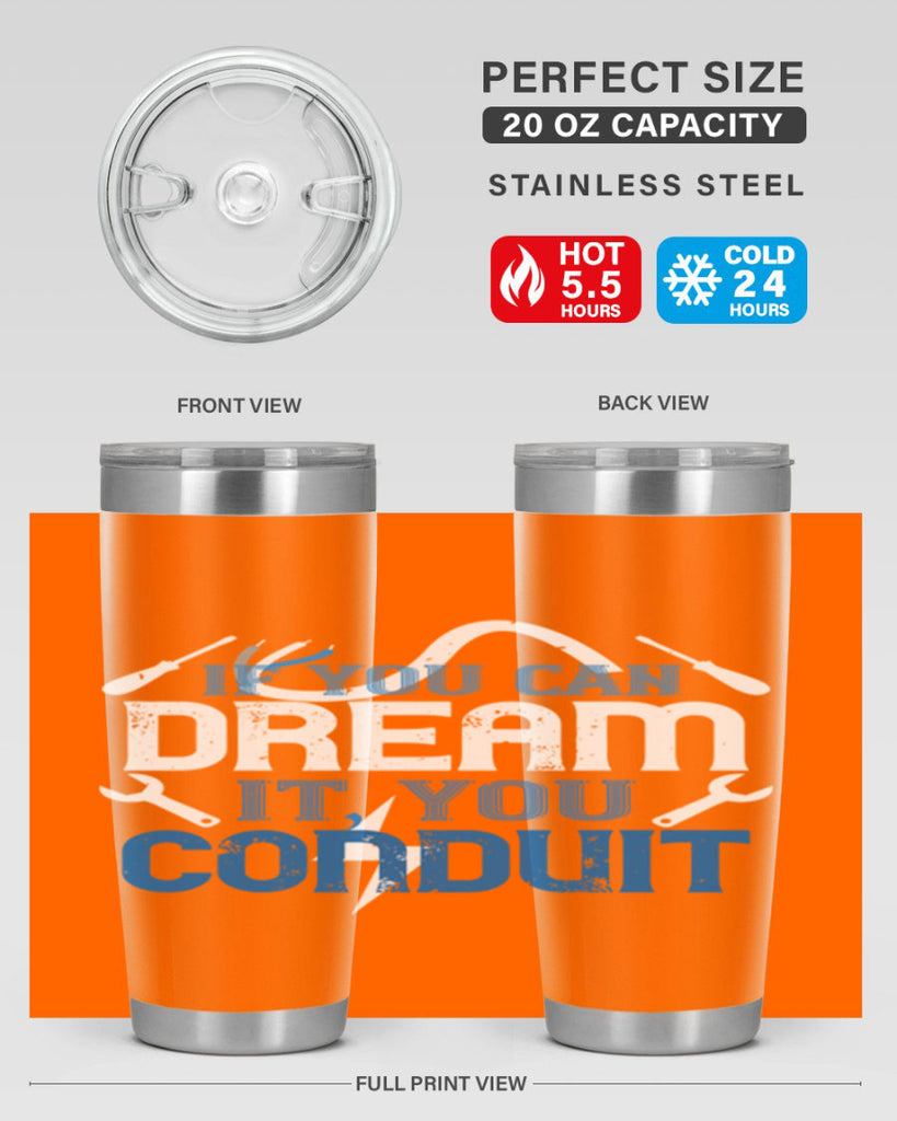 If you dream it you conduit Style 29#- electrician- tumbler