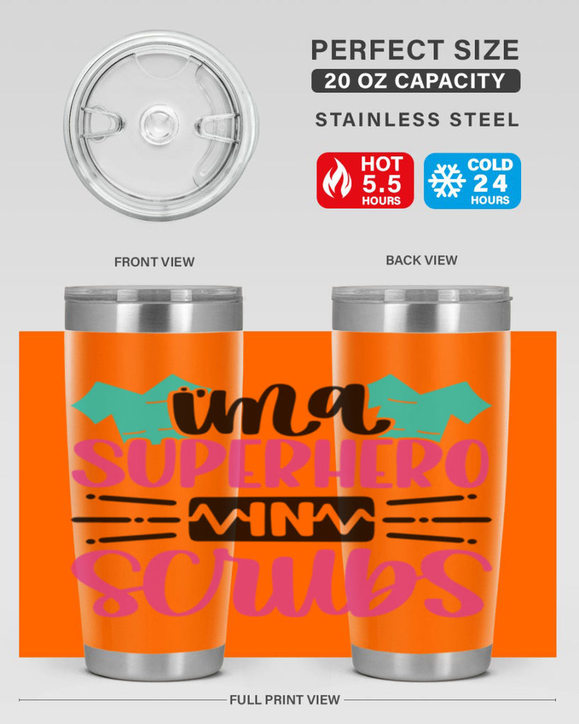 Im A Superhero In Scrubs Style Style 153#- nurse- tumbler