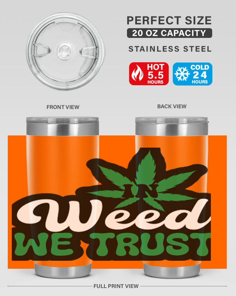 In weed we trust 148#- marijuana- Tumbler