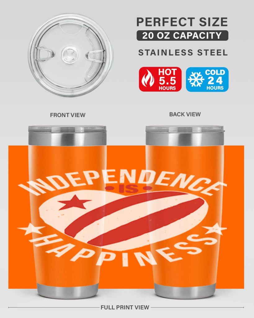 Independence is Happyness Style 25#- Fourt Of July- Tumbler