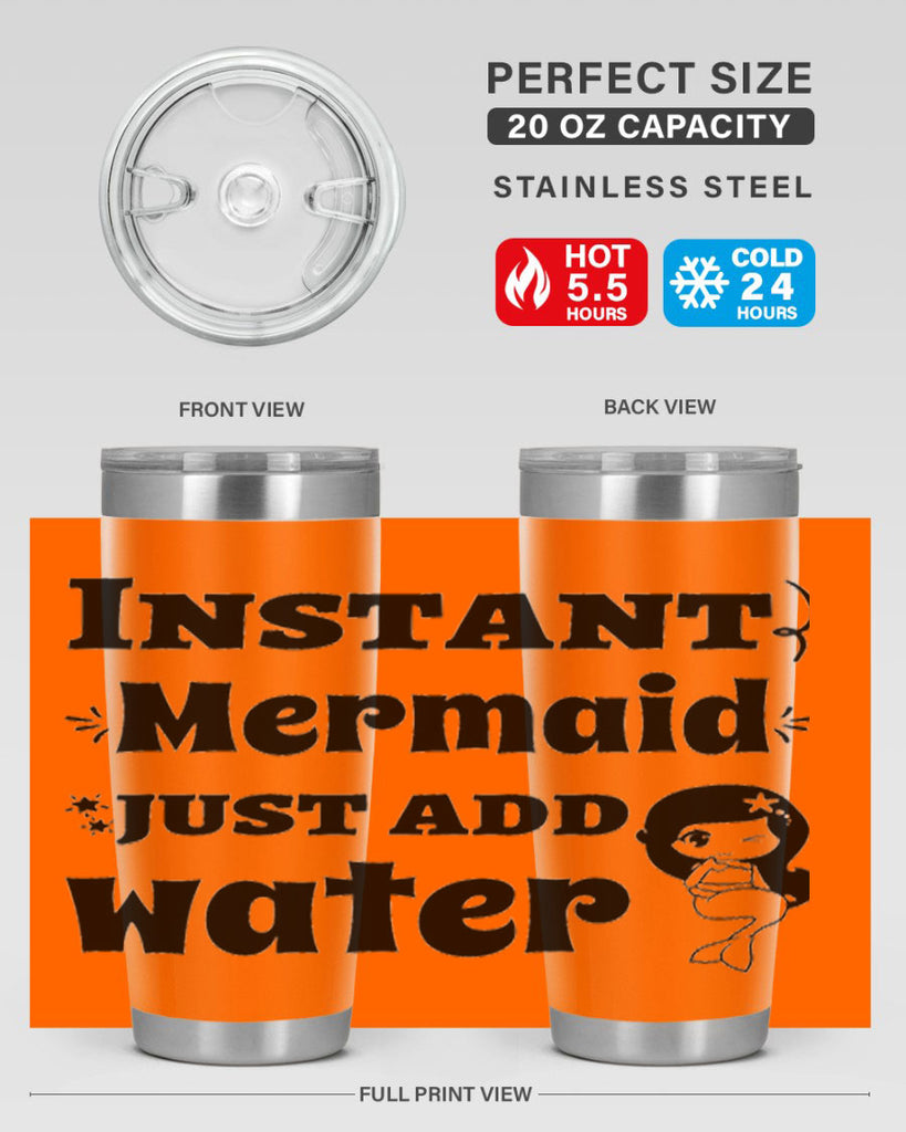 Instant Mermaid just add water 273#- mermaid- Tumbler