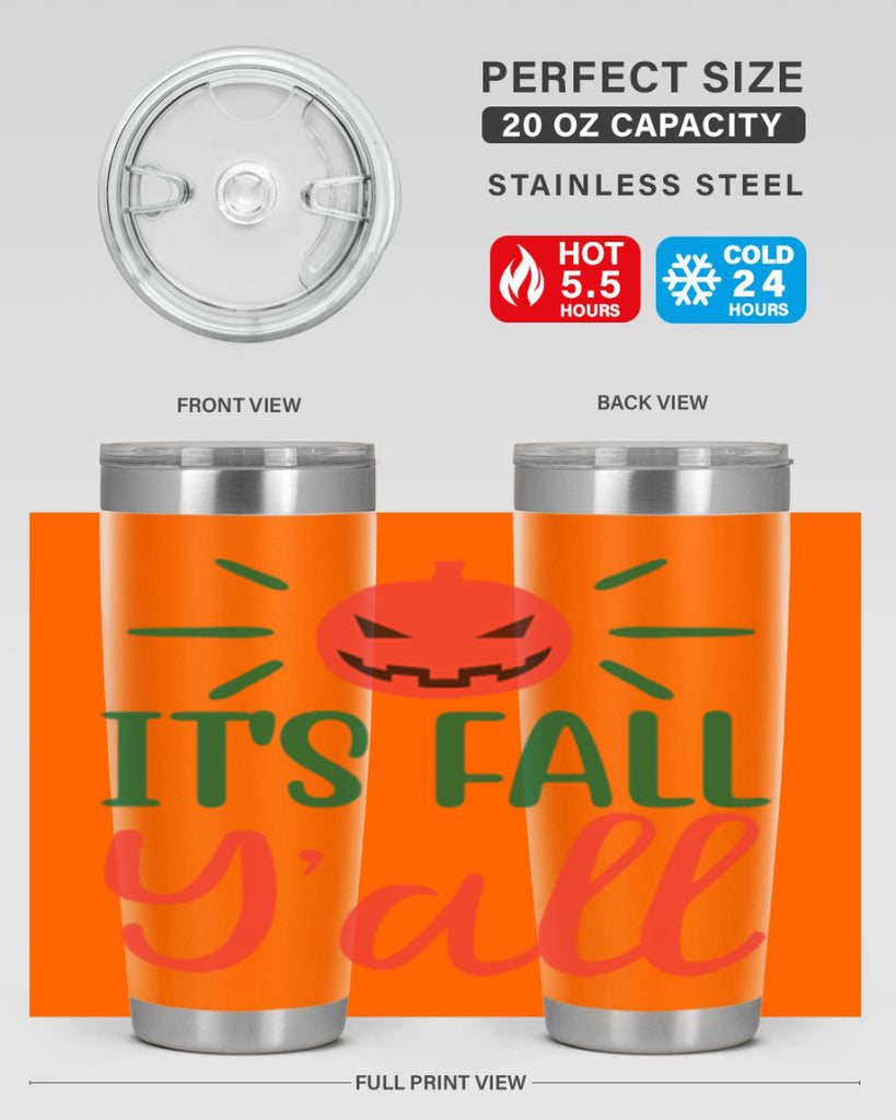 It s Fall Y all 361#- fall- Tumbler
