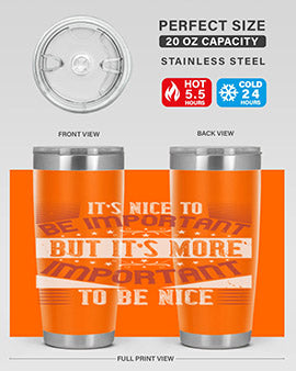 It’s nice to be important but it’s more important to be nice Style 44#- volunteer- Tumbler