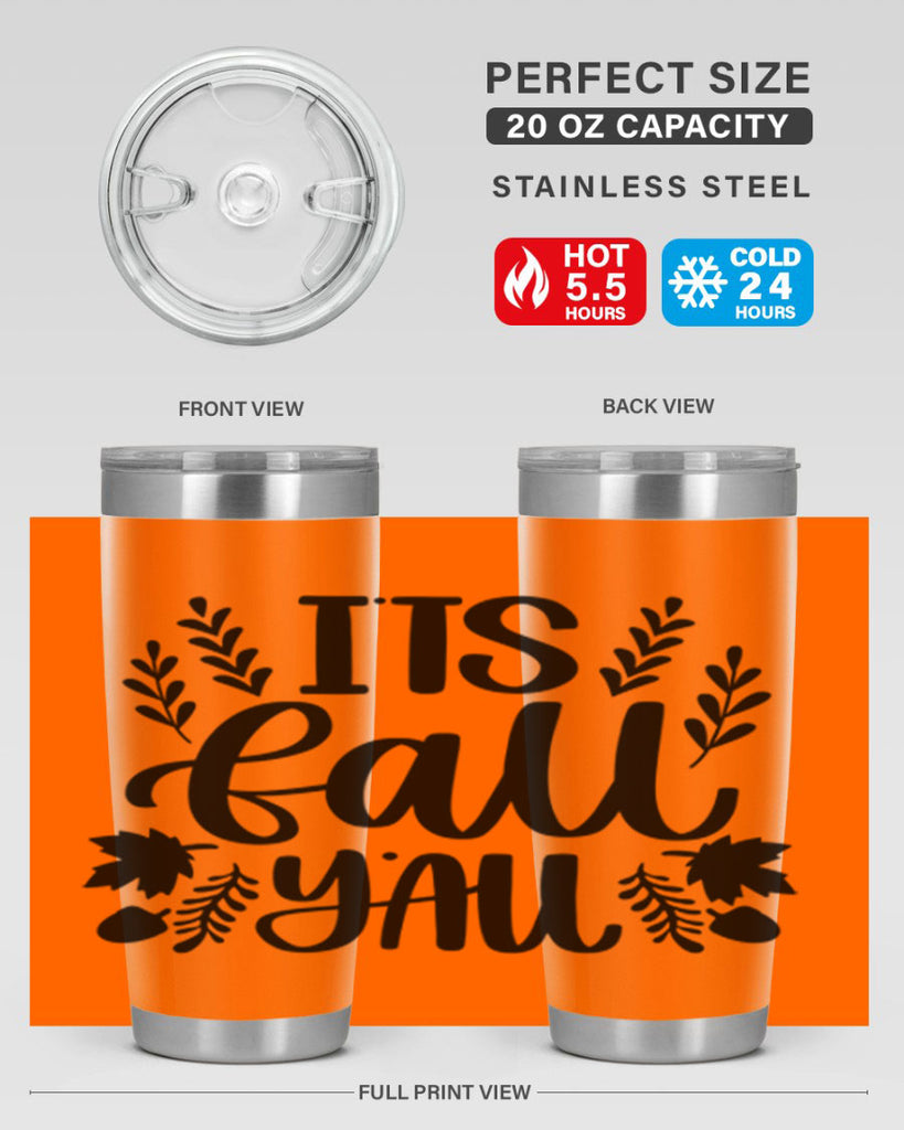 Its Fall Yall 500#- fall- Tumbler
