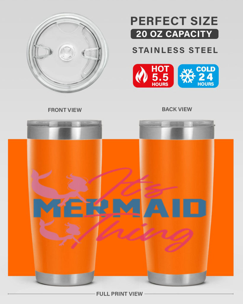 Its Mermaid Thing 284#- mermaid- Tumbler