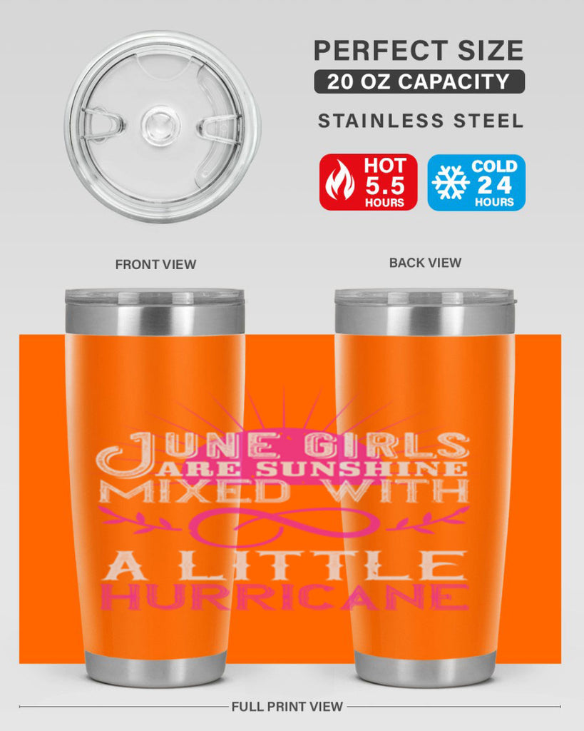 June girls are sunshine mixed with a little hurricane Style 77#- birthday- tumbler