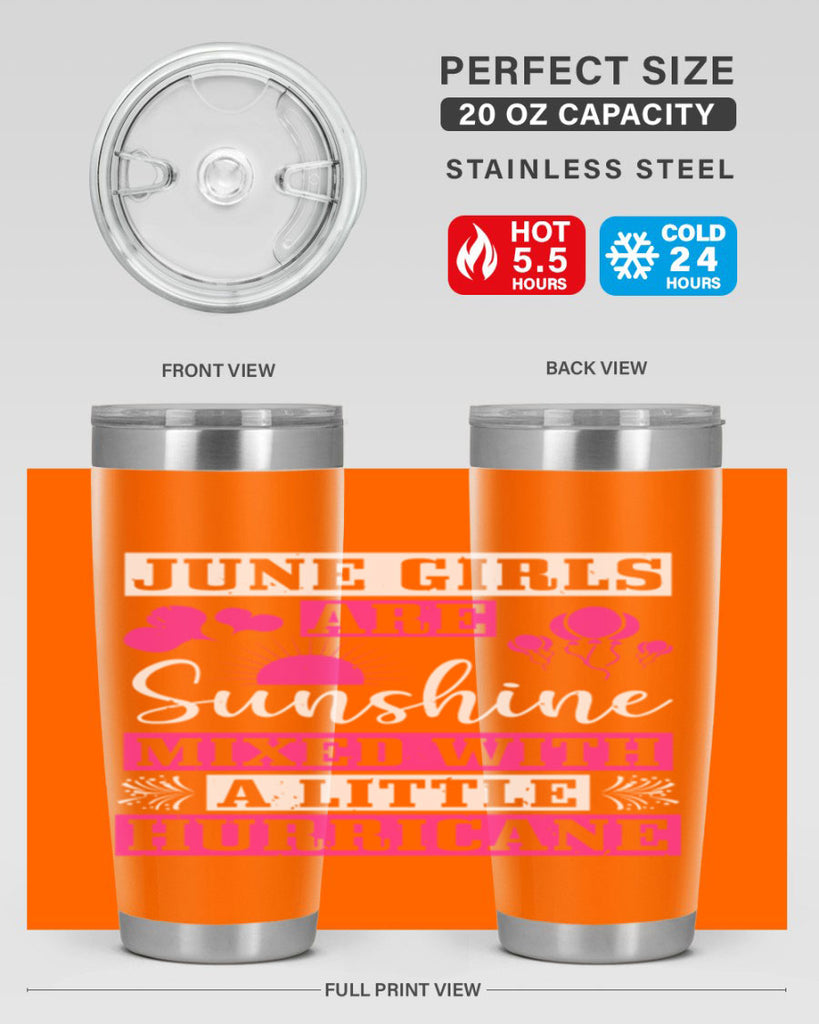 June girls are sunshine mixed with a little hurricane Style 79#- birthday- tumbler