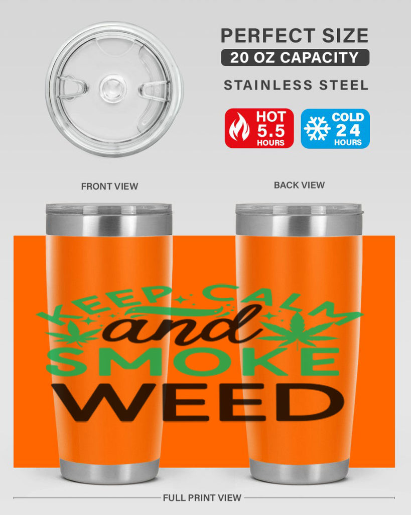 Keep Calm And Smoke Weed 172#- marijuana- Tumbler