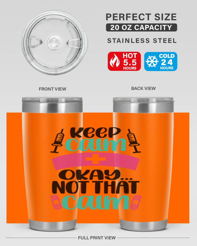 Keep Calm Okay Not Style Style 145#- nurse- tumbler