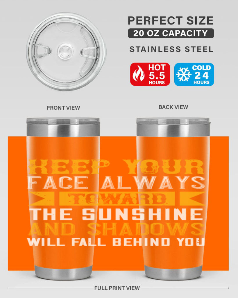 Keep your face always toward the sunshine – and shadows will fall behind you Style 299#- nurse- tumbler