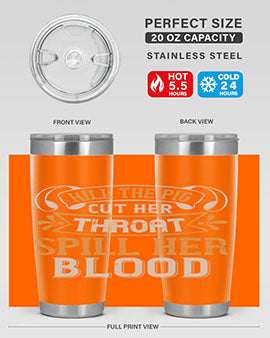 Kill the pig Cut her throat Spill her blood Style 43#- pig- Tumbler