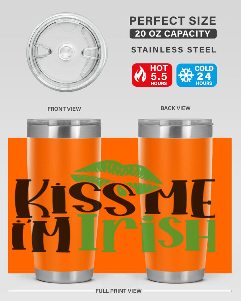 Kiss Me Im Irish Style 73#- St Patricks Day- Tumbler