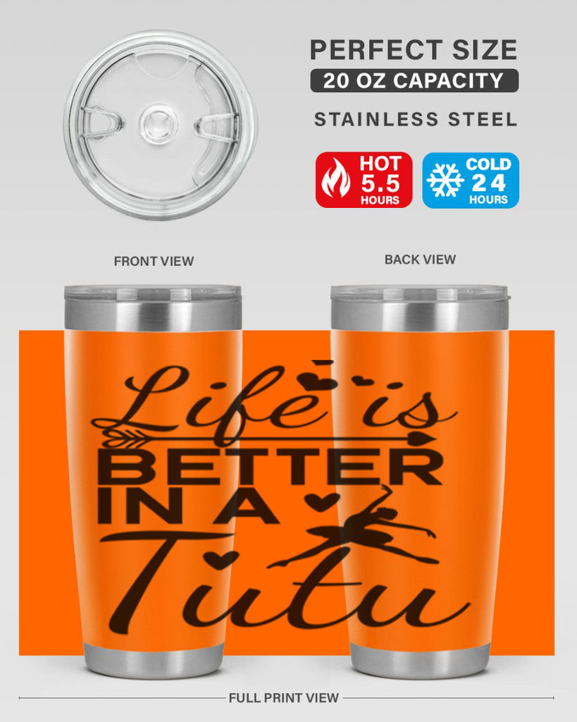 Life is Better in a Tutu 60#- ballet- Tumbler