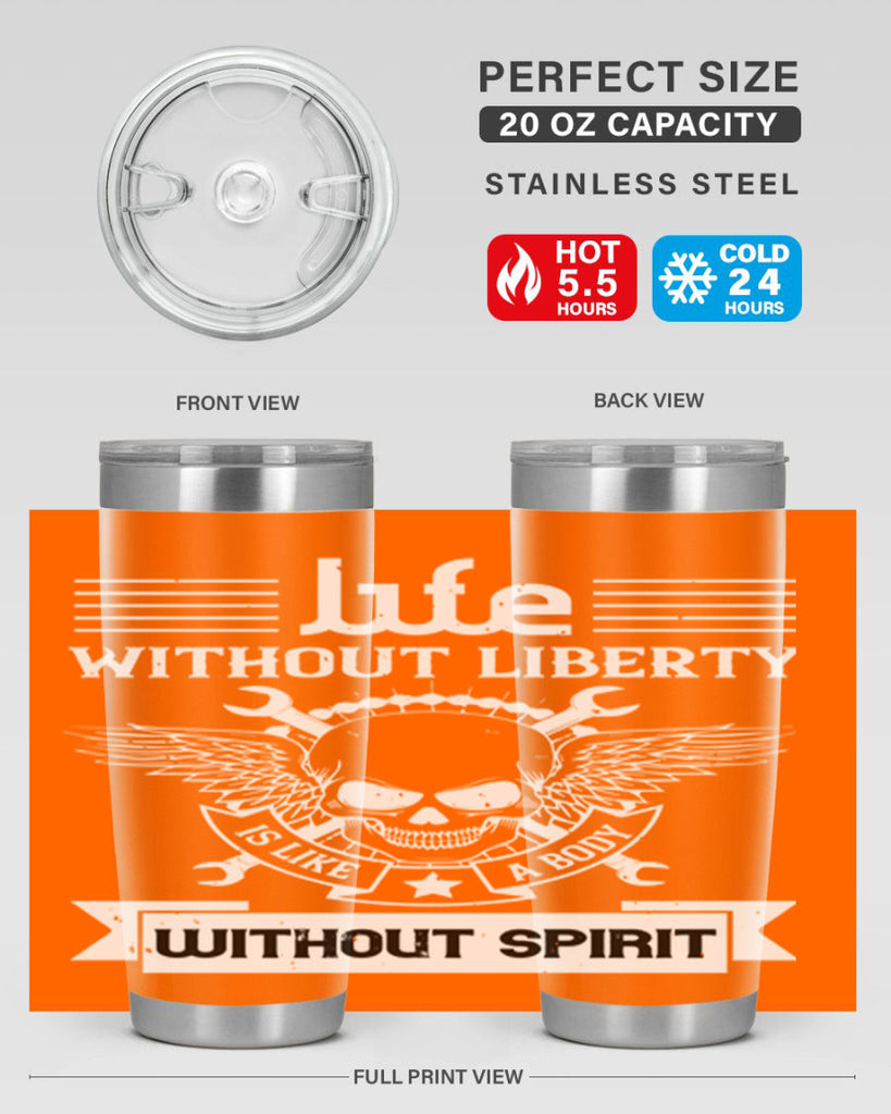 Life without liberty is like a body without spirit Style 132#- Fourt Of July- Tumbler