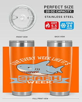 Live every week like it’s shark week Style 54#- shark  fish- Tumbler