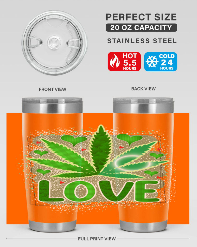 Love 188#- marijuana- Tumbler