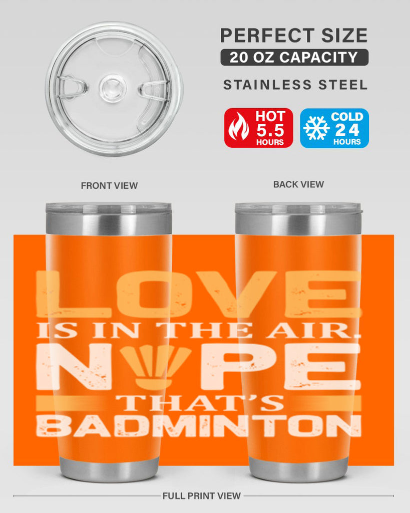 Love 705#- badminton- Tumbler