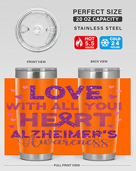 Love With All Your Heart Alzheimer 195#- alzheimers- Tumbler