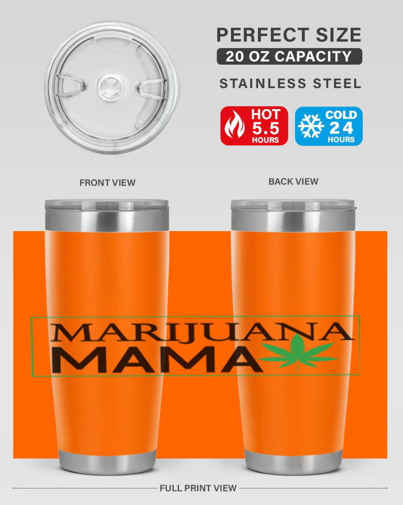 Marijuana Mama 206#- marijuana- Tumbler