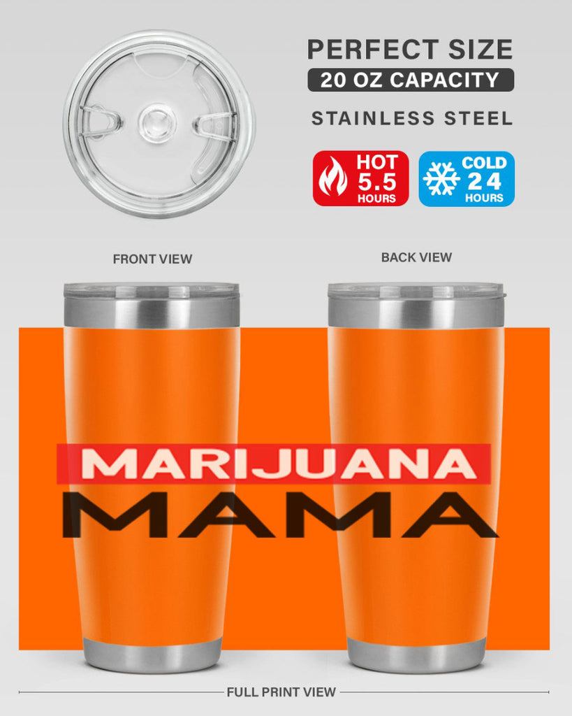 Marijuana Mama 207#- marijuana- Tumbler