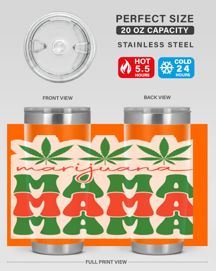 Marijuana Mama 209#- marijuana- Tumbler