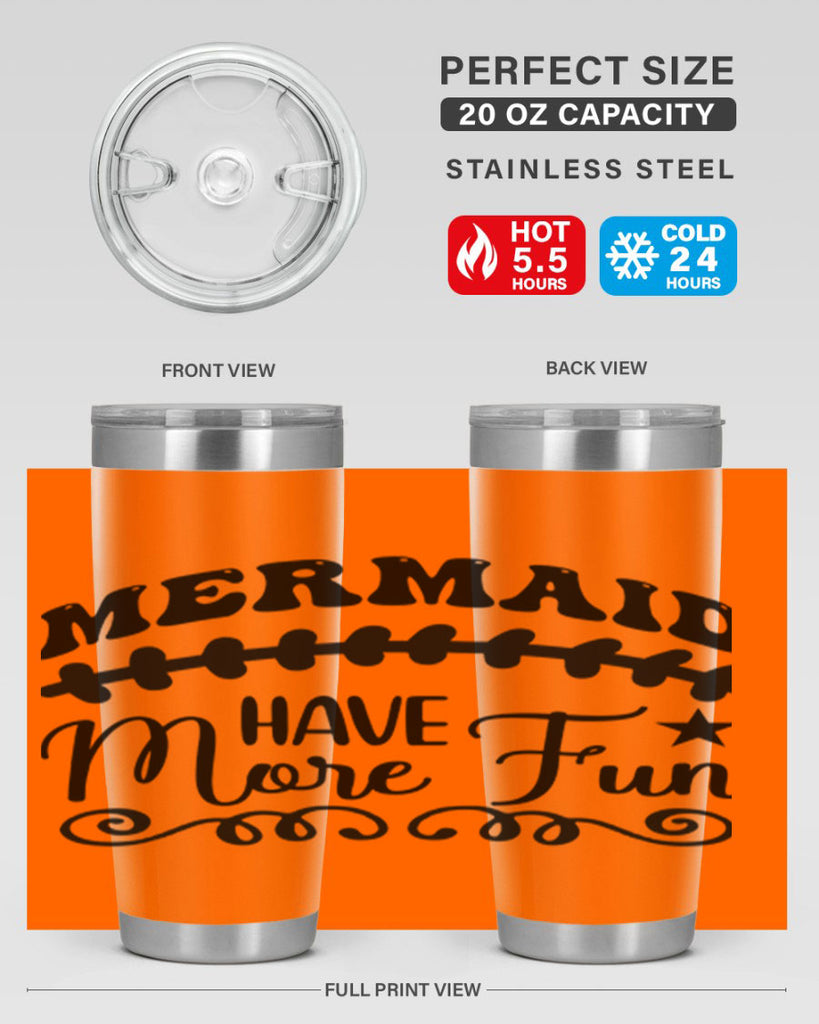 Mermaid have more fun 418#- mermaid- Tumbler