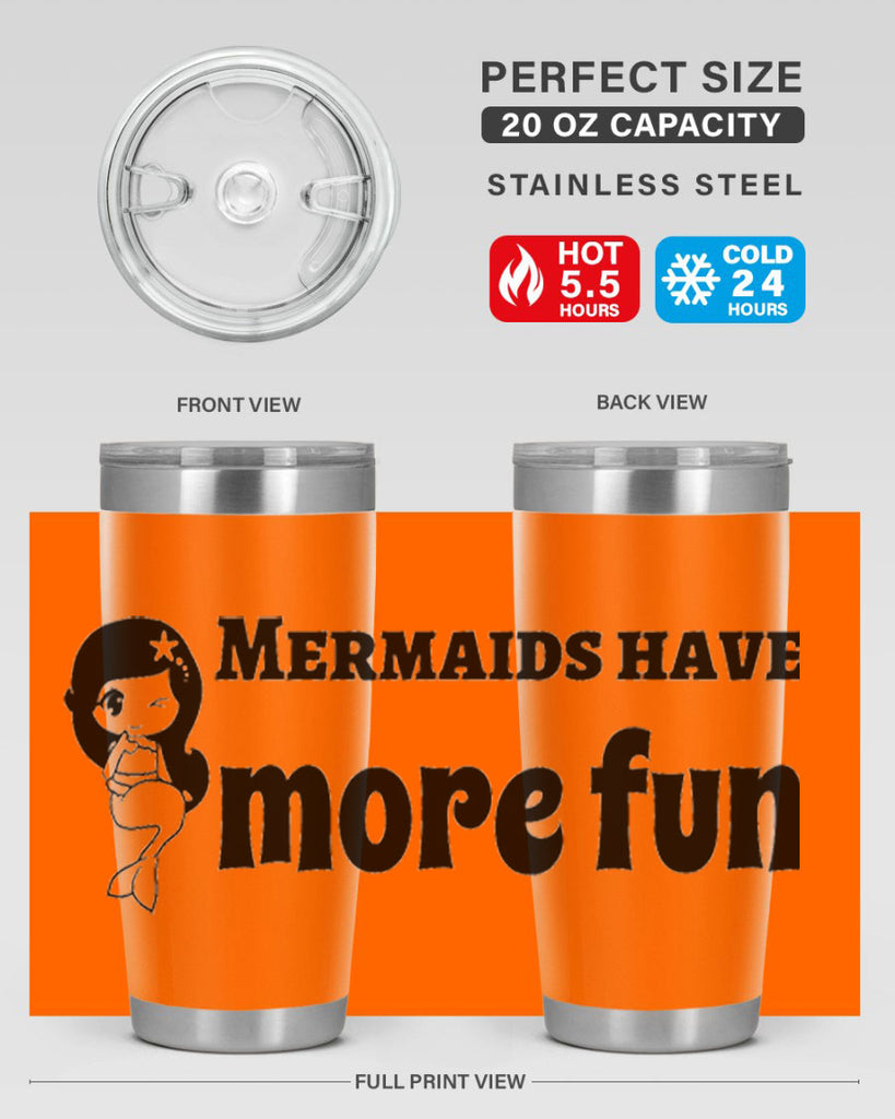 Mermaids have more fun 490#- mermaid- Tumbler