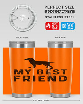 My Best Friend Style 38#- dog- Tumbler