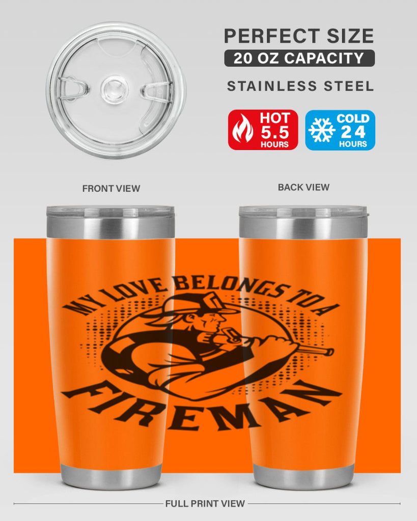 My love belongs Style 50#- fire fighter- tumbler