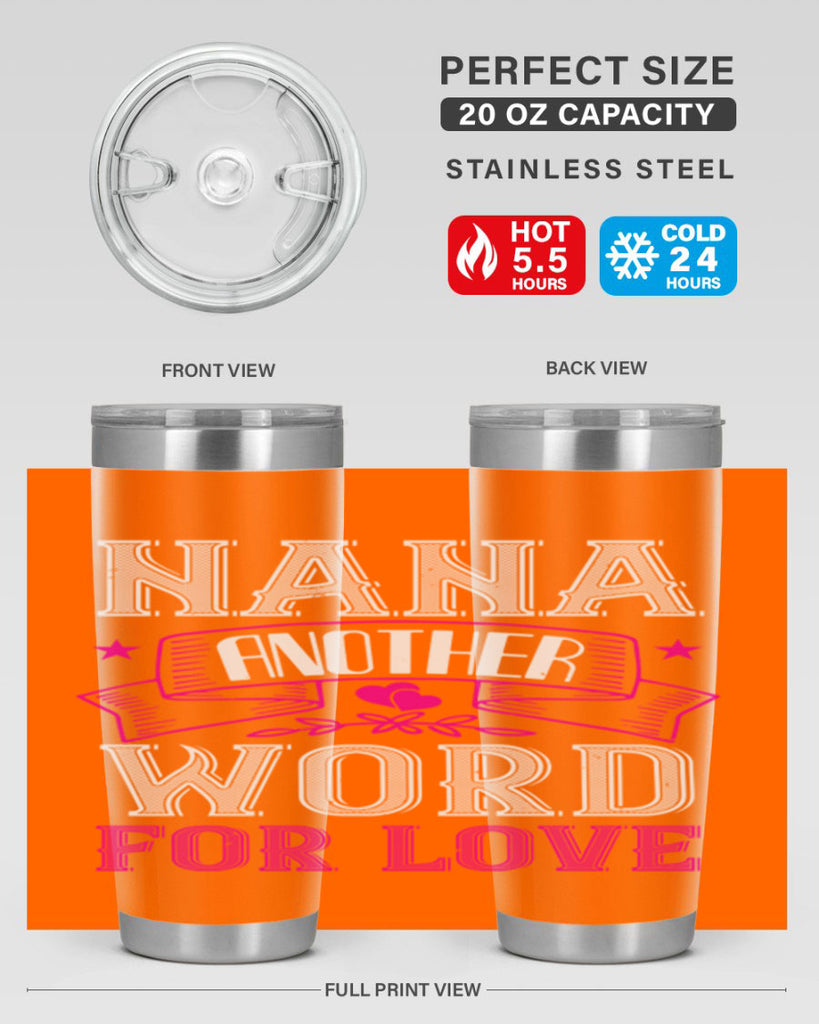 NANA ANOTHER WORD FOR LOVE 13#- grandma - nana- Tumbler