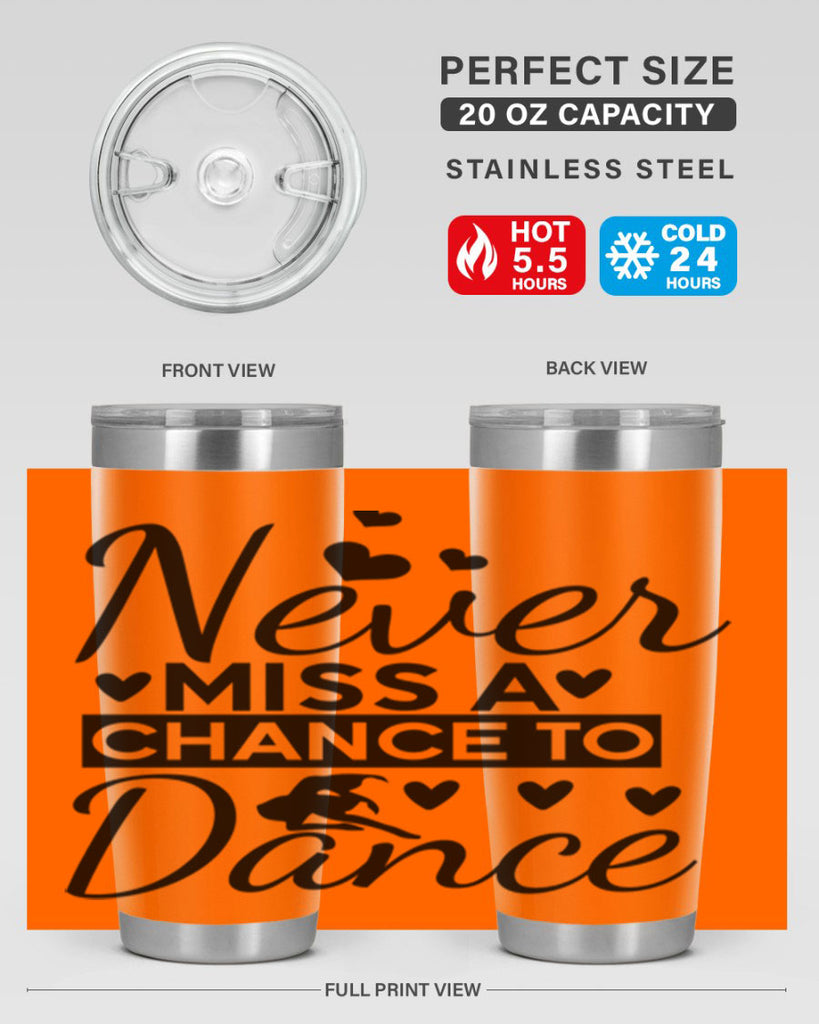 Never Miss a Chance to Dance 65#- ballet- Tumbler