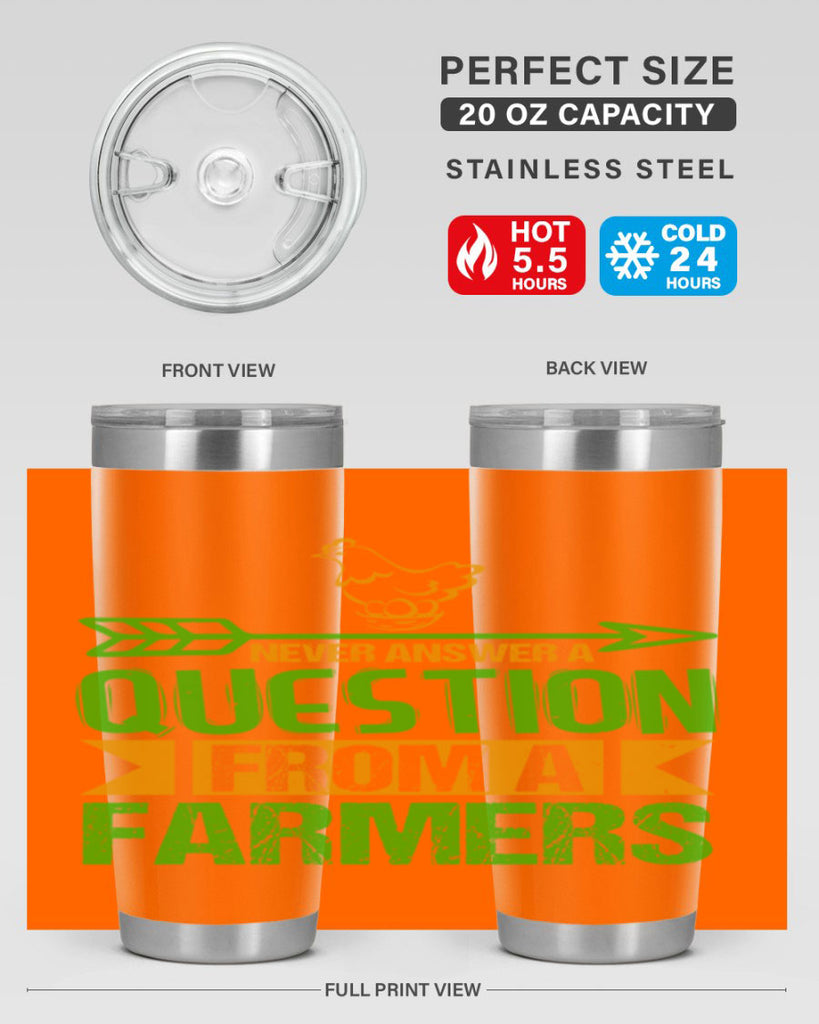 Never answer a question from a farmers 42#- farming and gardening- Tumbler
