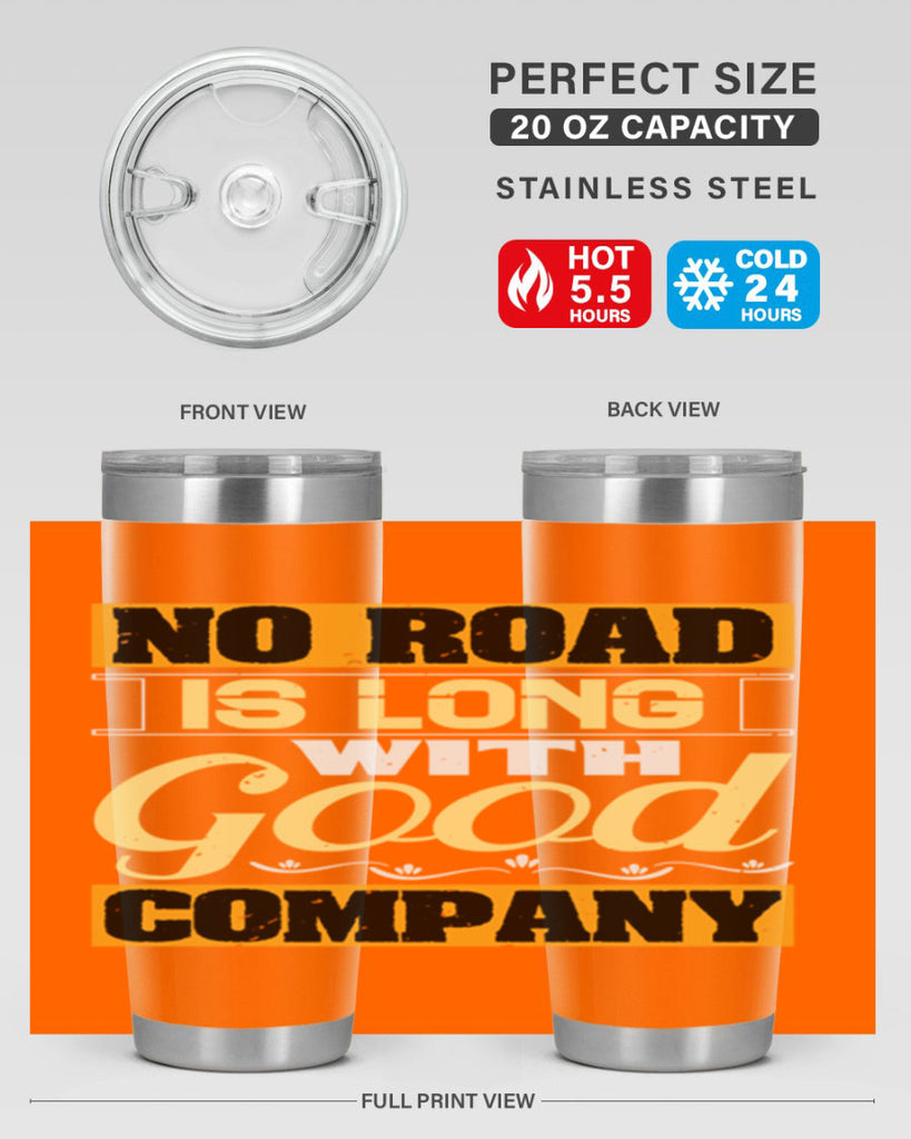 No road is long with good company Style 76#- Best Friend- Tumbler