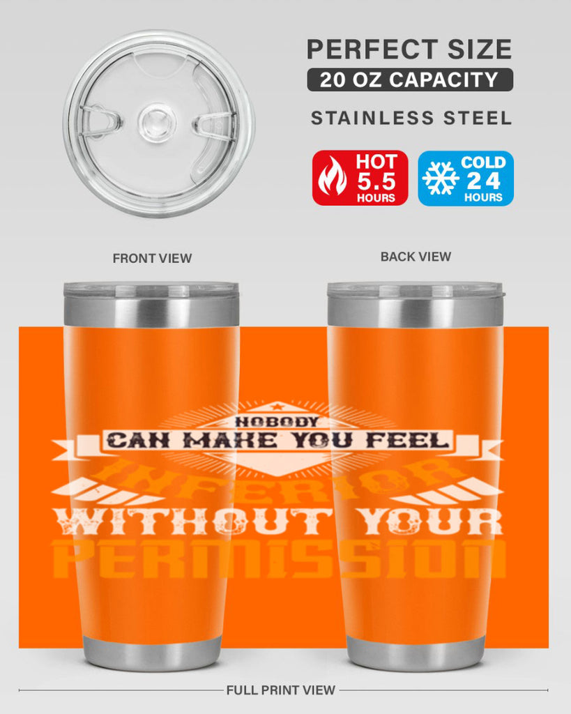 Nobody can make you feel inferior without your permission Style 43#- womens day- Tumbler