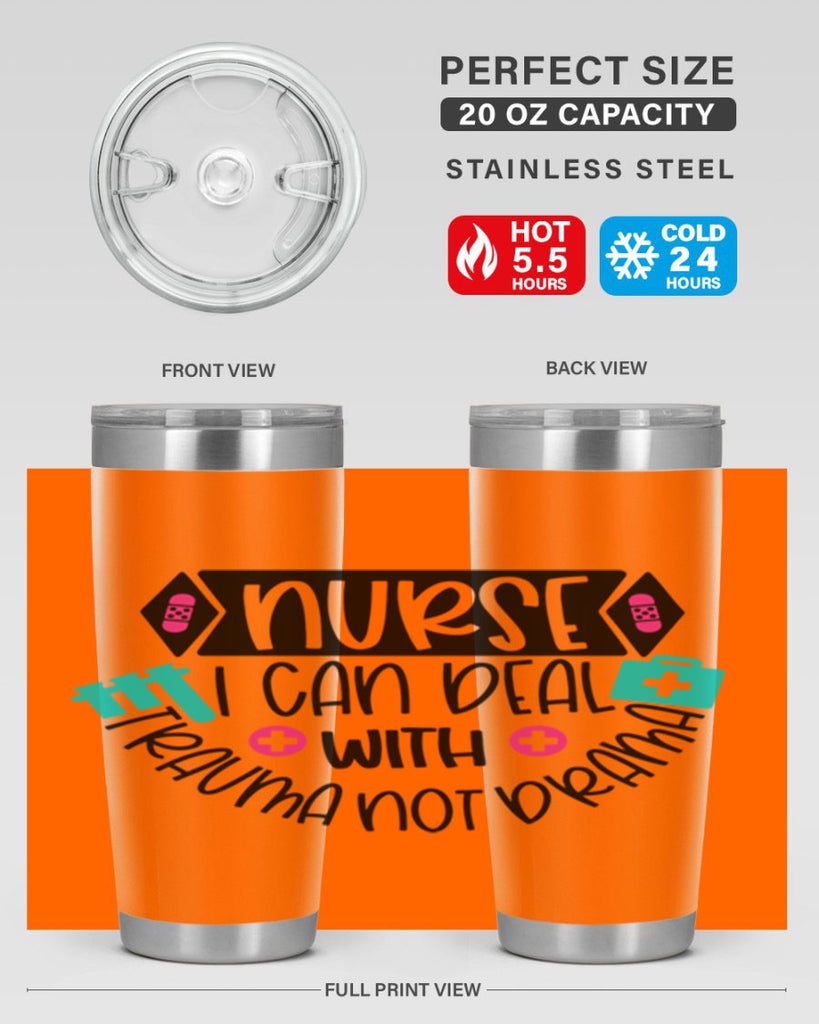 Nurse I Can Deal With Trauma Not Drama Style Style 115#- nurse- tumbler