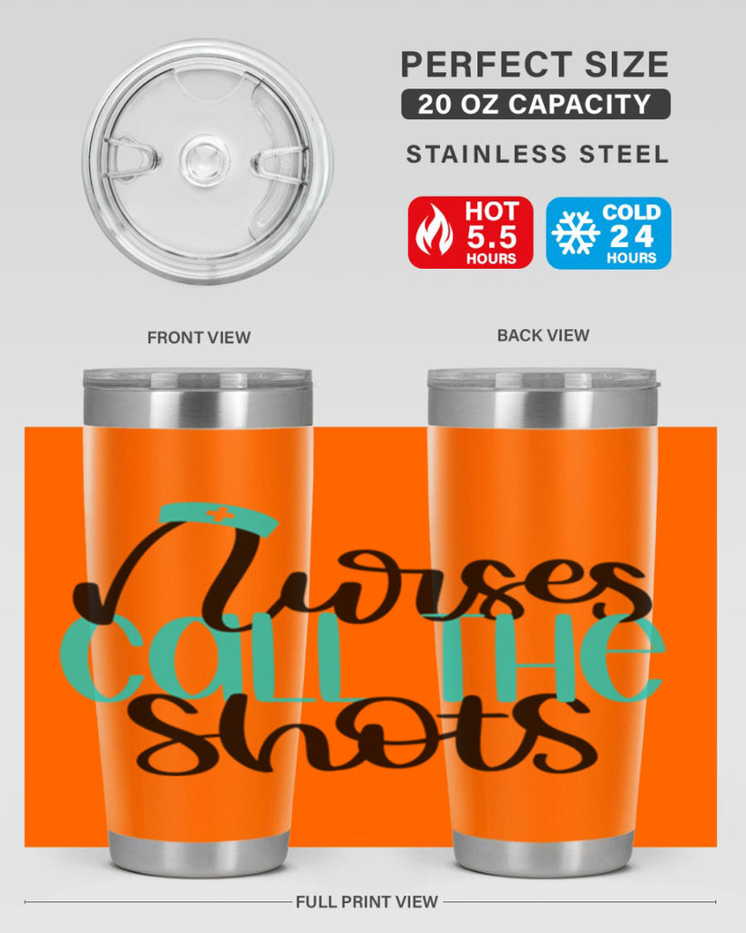 Nurses Call The Shots Style Style 89#- nurse- tumbler
