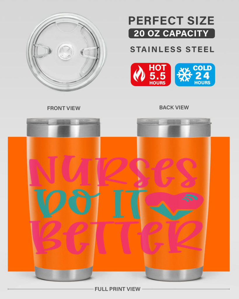 Nurses Do It Better Style Style 83#- nurse- tumbler
