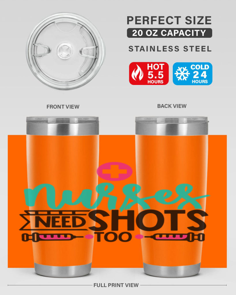 Nurses Need Shoot Too Style Style 82#- nurse- tumbler
