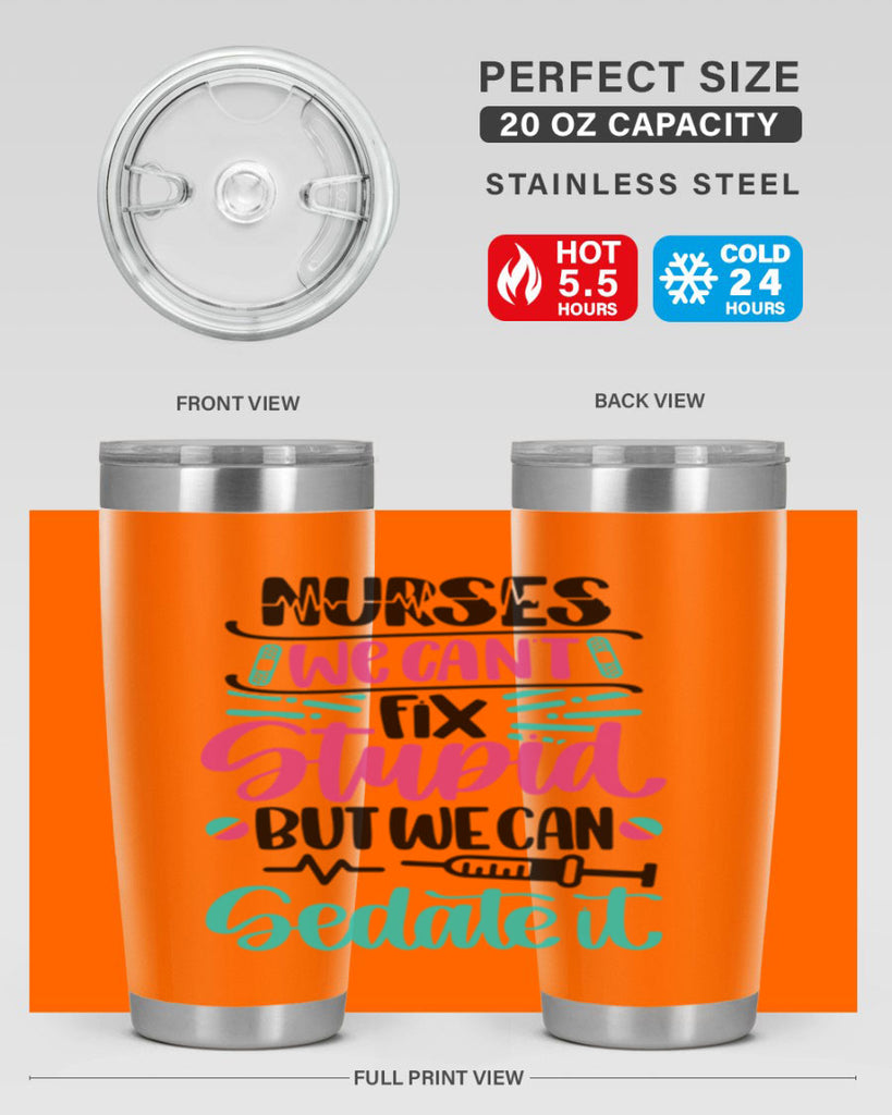 Nurses We Cant Fix Style Style 73#- nurse- tumbler
