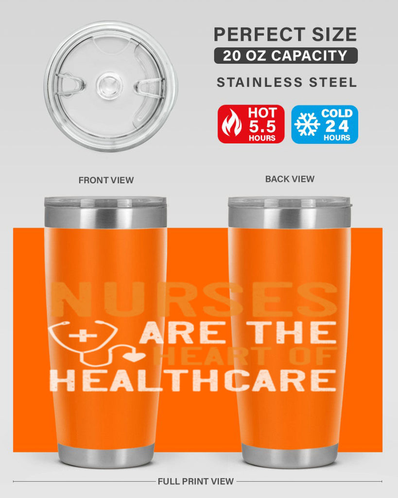 Nurses are the heart of healthcare Style 286#- nurse- tumbler