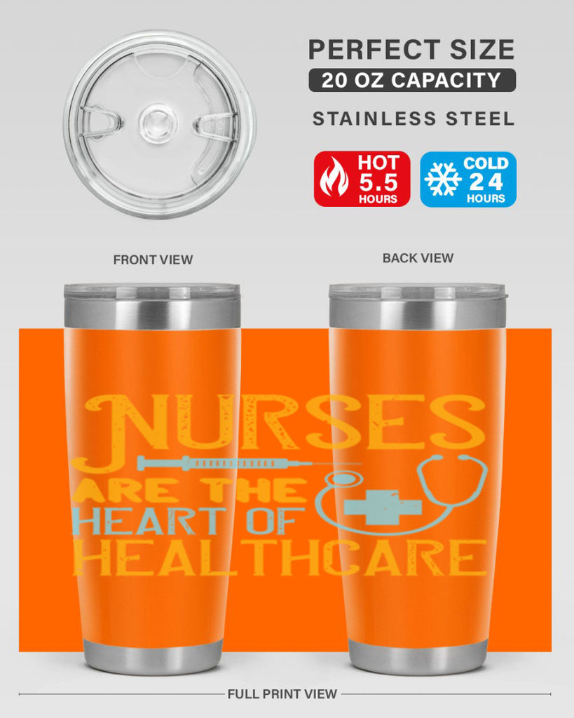 Nurses are the heart of healthcare Style 317#- nurse- tumbler