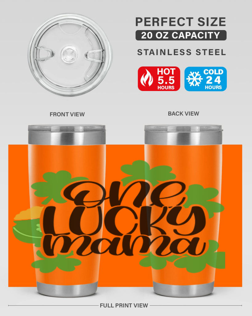 One Lucky Mama Style 42#- St Patricks Day- Tumbler