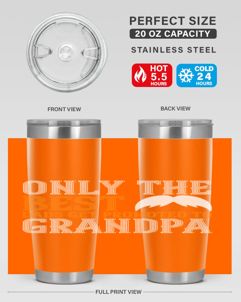 Only the best dads get promoted to grandpa 68#- grandpa - papa- Tumbler