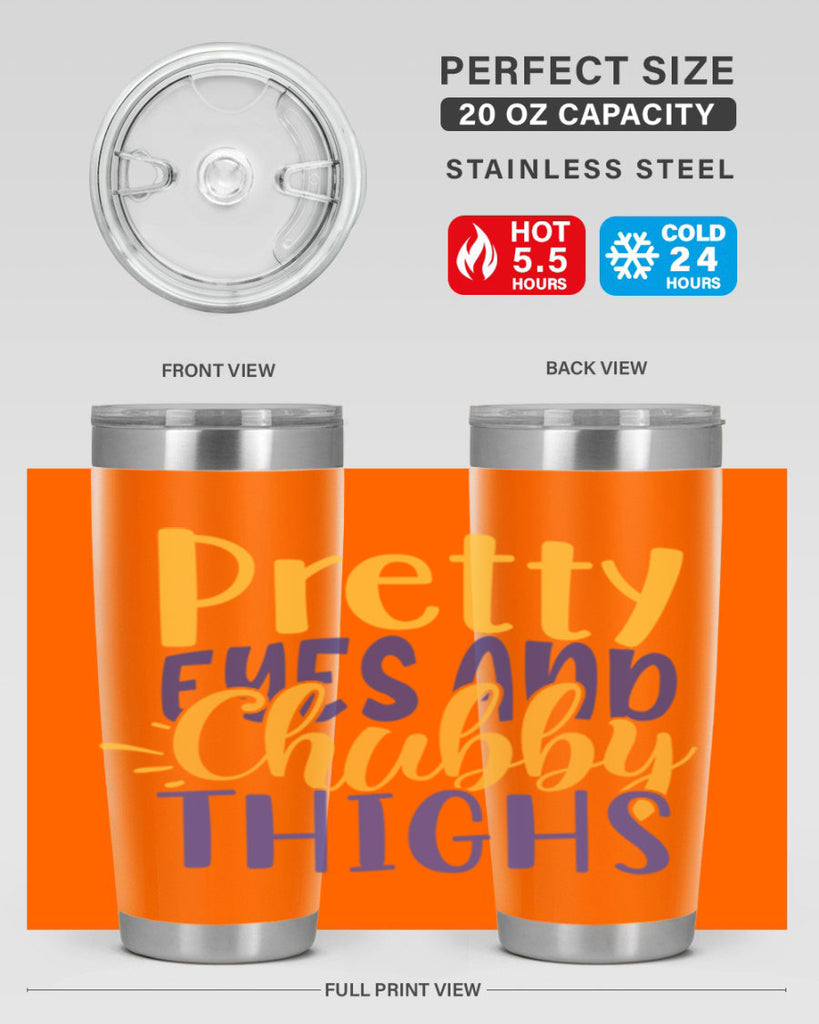 Pretty Eyes And Chubby Thighs Style 203#- baby- tumbler